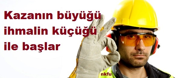 İSG Küçük tedbirler, büyük kazaları önler.